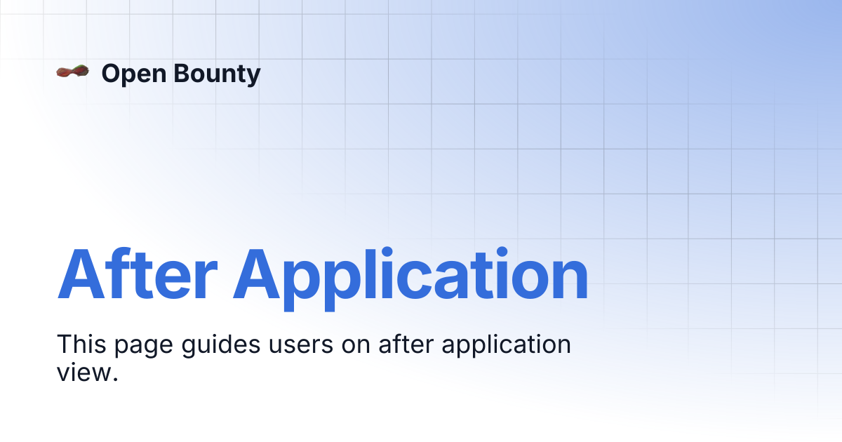 After Application | Open Bounty